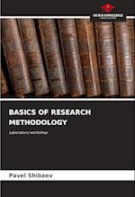 BASICS OF RESEARCH METHODOLOGY