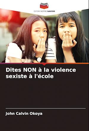 Dites NON à la violence sexiste à l'école