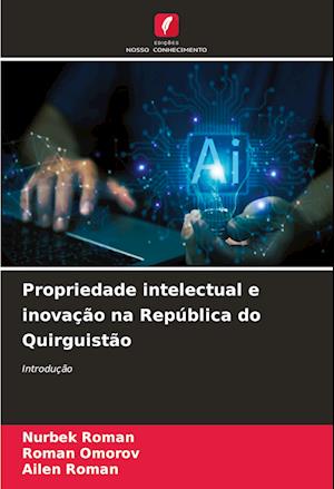 Propriedade intelectual e inovação na República do Quirguistão