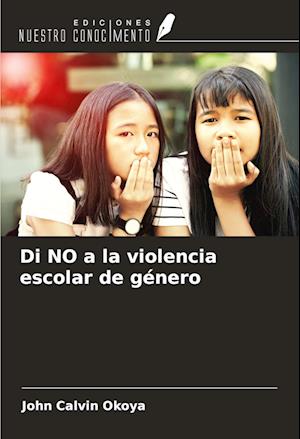 Di NO a la violencia escolar de género