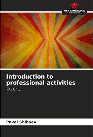 Introduction to professional activities