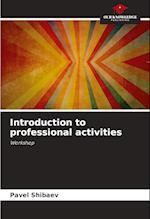 Introduction to professional activities