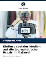 Einfluss sozialer Medien auf die journalistische Praxis in Makurdi