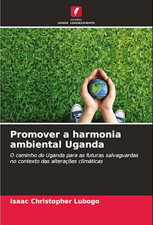 Promover a harmonia ambiental Uganda