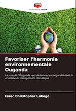 Favoriser l'harmonie environnementale Ouganda