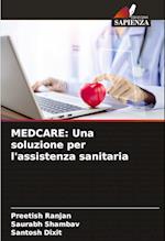 MEDCARE: Una soluzione per l'assistenza sanitaria