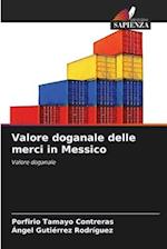 Valore doganale delle merci in Messico