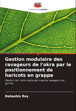 Gestion modulaire des ravageurs de l'okra par le positionnement de haricots en grappe