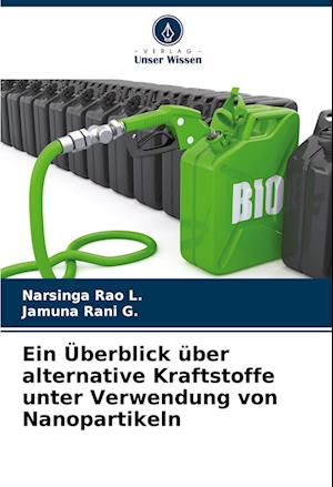 Ein Überblick über alternative Kraftstoffe unter Verwendung von Nanopartikeln