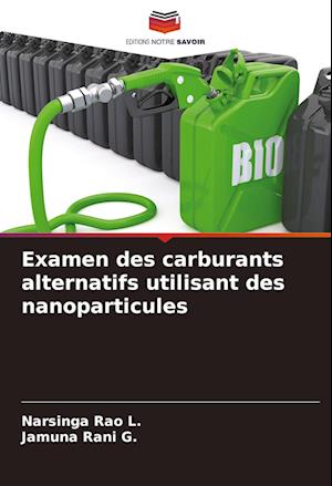 Examen des carburants alternatifs utilisant des nanoparticules