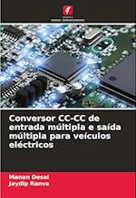 Conversor CC-CC de entrada múltipla e saída múltipla para veículos eléctricos