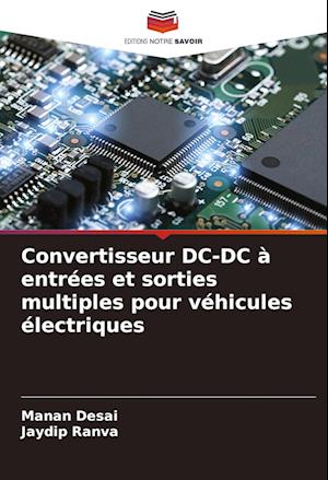 Convertisseur DC-DC à entrées et sorties multiples pour véhicules électriques