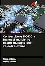 Convertitore DC-DC a ingressi multipli e uscite multiple per veicoli elettrici