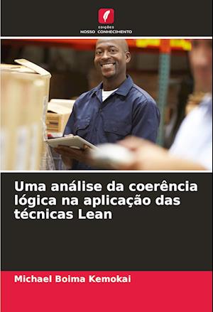 Uma análise da coerência lógica na aplicação das técnicas Lean