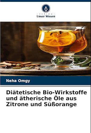 Diätetische Bio-Wirkstoffe und ätherische Öle aus Zitrone und Süßorange