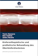 Kieferorthopädische und prothetische Behandlung des Oberkieferdiastemas