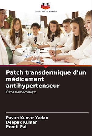 Patch transdermique d'un médicament antihypertenseur