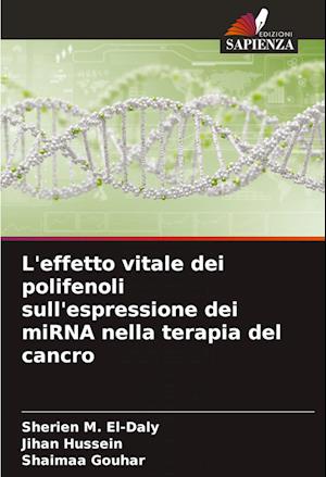 L'effetto vitale dei polifenoli sull'espressione dei miRNA nella terapia del cancro