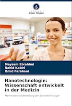 Nanotechnologie: Wissenschaft entwickelt in der Medizin