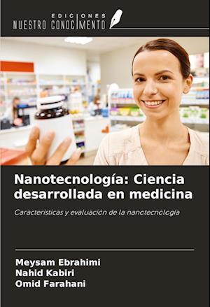 Nanotecnología: Ciencia desarrollada en medicina