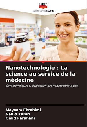 Nanotechnologie : La science au service de la médecine