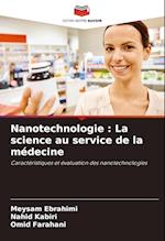 Nanotechnologie : La science au service de la médecine