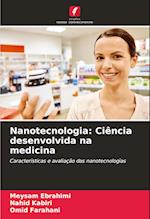 Nanotecnologia: Ciência desenvolvida na medicina