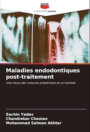 Maladies endodontiques post-traitement