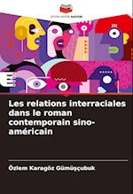 Les relations interraciales dans le roman contemporain sino-américain