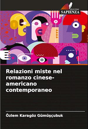 Relazioni miste nel romanzo cinese-americano contemporaneo