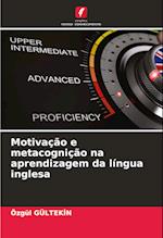 Motivação e metacognição na aprendizagem da língua inglesa