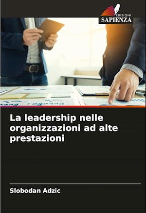 La leadership nelle organizzazioni ad alte prestazioni