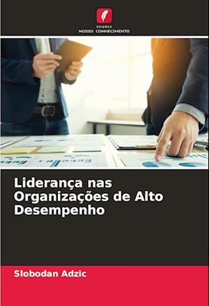 Liderança nas Organizações de Alto Desempenho