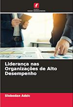 Liderança nas Organizações de Alto Desempenho