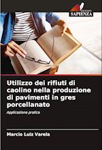 Utilizzo dei rifiuti di caolino nella produzione di pavimenti in gres porcellanato