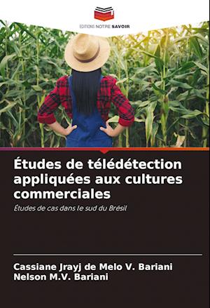 Études de télédétection appliquées aux cultures commerciales