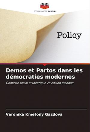 Demos et Partos dans les démocraties modernes