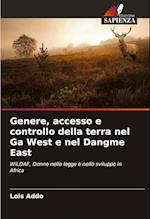 Genere, accesso e controllo della terra nel Ga West e nel Dangme East