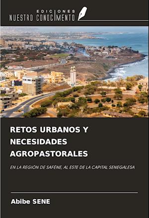 RETOS URBANOS Y NECESIDADES AGROPASTORALES