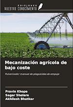 Mecanización agrícola de bajo coste