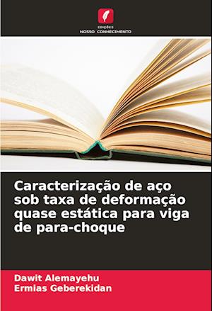 Caracterização de aço sob taxa de deformação quase estática para viga de para-choque