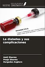 La diabetes y sus complicaciones