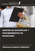 GESTIÓN DE EXISTENCIAS Y PROCEDIMIENTOS DE INVENTARIO