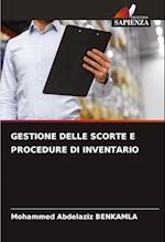 GESTIONE DELLE SCORTE E PROCEDURE DI INVENTARIO