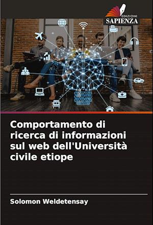 Comportamento di ricerca di informazioni sul web dell'Università civile etiope