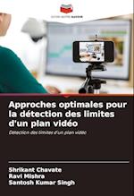 Approches optimales pour la détection des limites d'un plan vidéo