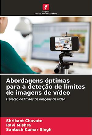 Abordagens óptimas para a deteção de limites de imagens de vídeo