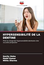 HYPERSENSIBILITÉ DE LA DENTINE