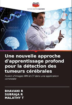 Une nouvelle approche d'apprentissage profond pour la détection des tumeurs cérébrales