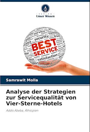 Analyse der Strategien zur Servicequalität von Vier-Sterne-Hotels